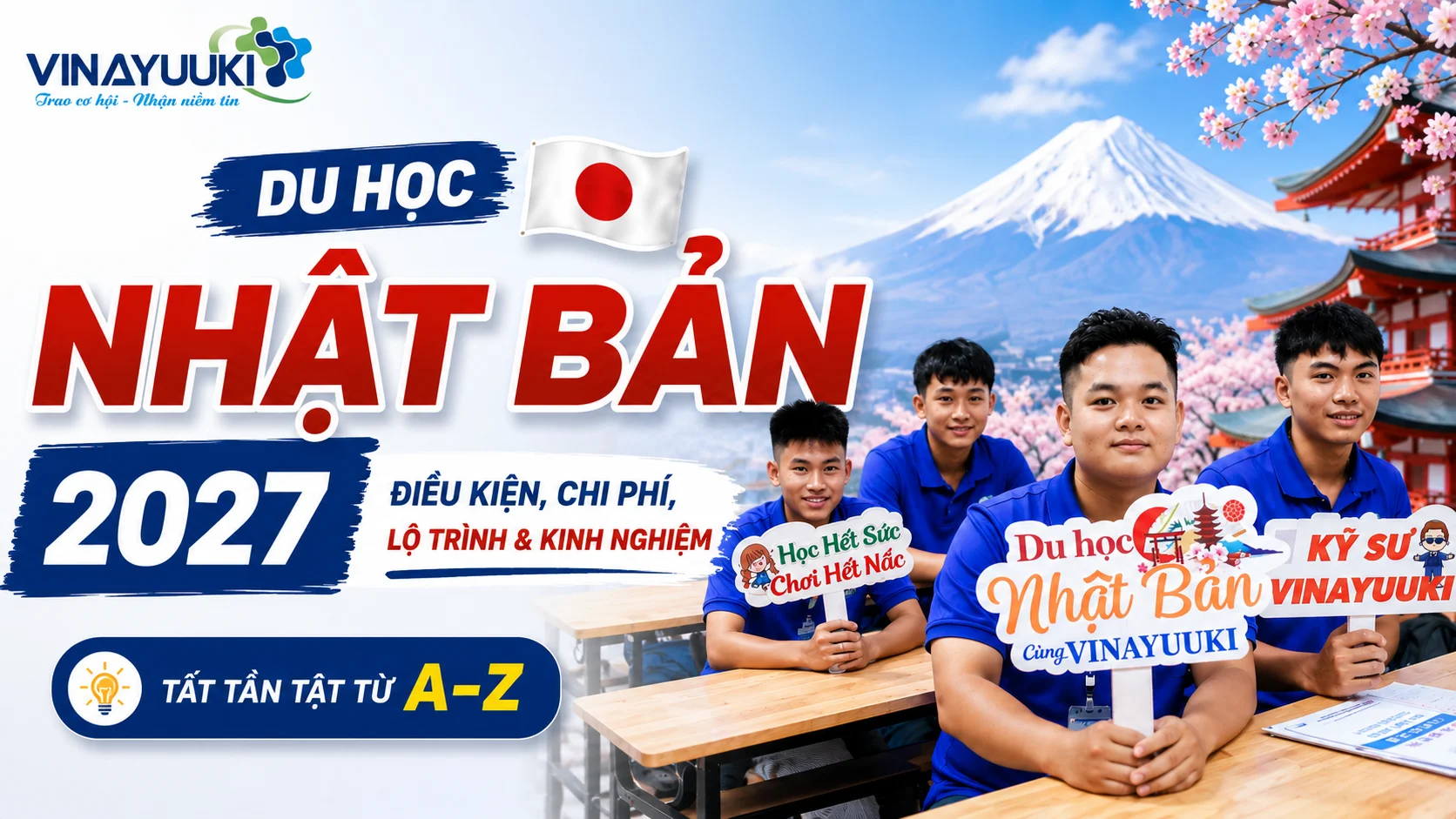 Du học Nhật Bản 2027: Điều kiện, chi phí, lộ trình và kinh nghiệm từ A–Z