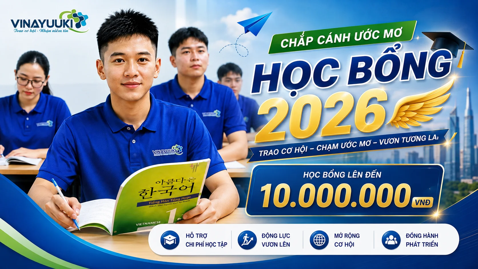 Học bổng Chắp Cánh Ước Mơ 2026: Trao cơ hội – Chạm ước mơ – Vươn tương lai